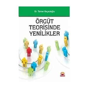 Örgüt Teorisinde Yenilikler