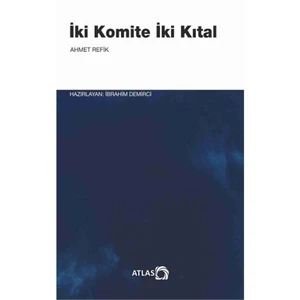 İki Komite, İki Kıtal-Ahmet Refik