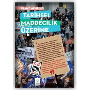 Tarihsel Maddecilik Üzerine-Franz Mehring