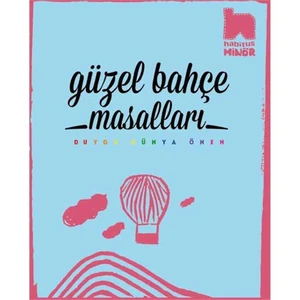 Güzel Bahçe Masalları-Duygu Dünya Önen