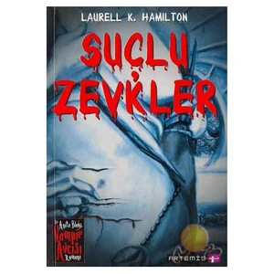 Suçlu Zevkler - Laurell K. Hamilton