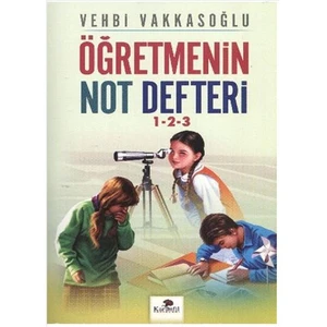 Öğretmenin Not Defteri 1-2-3 - Vehbi Vakkasoğlu