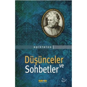 Düşünceler Ve Sohbetler - Epiktetos