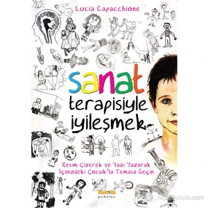 Sanat Terapisiyle İyileşmek - Lucia Capacchione