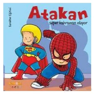 Atakan Süper Kahraman Oluyor-Sandrine Deredel Rogeon