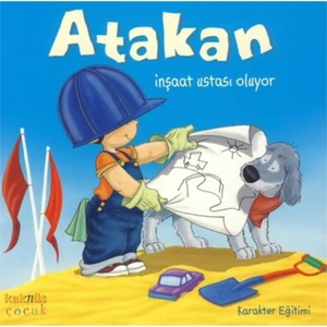 Atakan - İnşaat Ustası Oluyor