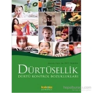 Dörtüsellik Dörtü Kontrol Bozuklukları