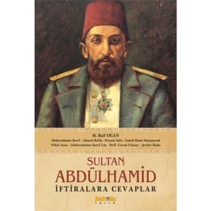 Sultan Abdülhamid - İftiralara Cevaplar