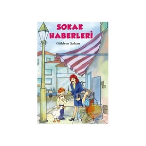Sokak Haberleri - Güldem Şahan
