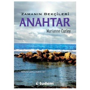 Zamanın Bekçileri - Anahtar - Marianne Curley