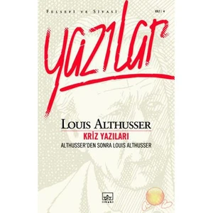 Kriz Yazıları / Althusser’den Sonra Louis Althusser