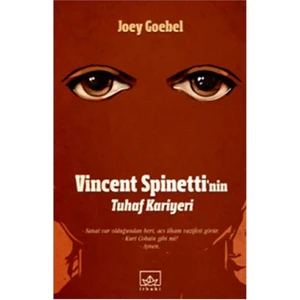 Vincent Spinetti’nin Tuhaf Kariyeri - Joey Goebel