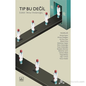 Tıp Bu Değil - Derleme