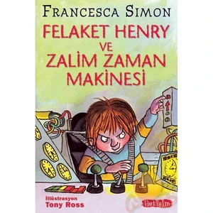 Felaket Henry Ve Zalim Zaman Makinesi