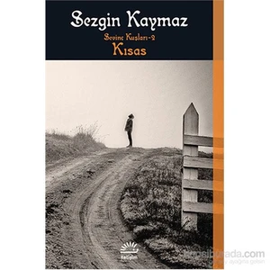 Kısas: Sevinç Kuşları 2 - Sezgin Kaymaz