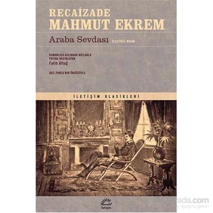 Araba Sevdası Eleştirel Basım - Recaizade Mahmut Ekrem