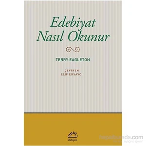 Edebiyat Nasıl Okunur-Terry Eagleton