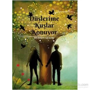 Düşlerime Kuşlar Konuyor-Mehmet Güler