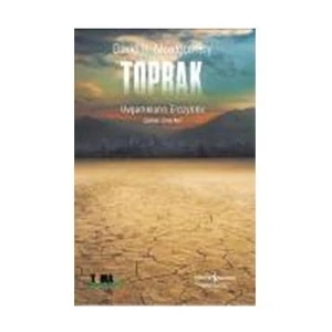 Toprak – Uygarlıkların Erozyonu