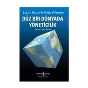 Düz Bir Dünyada Yöneticilik