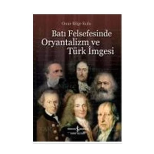 Batı Felsefesinde Oryantalizm ve Türk İmgesi