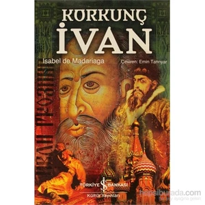 Korkunç İvan - Rusya'Nın İlk Çarı - Isabel De Madariaga