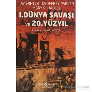 1. Dünya Savaşı ve 20. Yüzyıl - Jay Winter