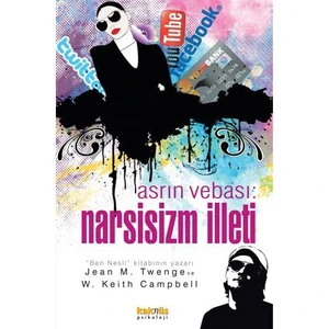 Asrın Vebası: Narsisizm İlleti