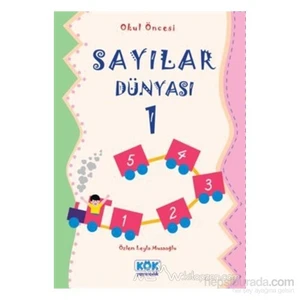 Okul Öncesi Sayılar Dünyası - 1-Özlem Leyla Musaoğlu