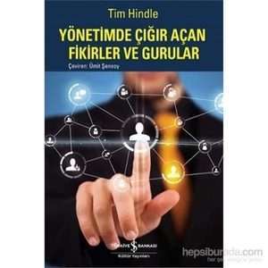 Yönetimde Çığır Açan Fikirler Ve Gurular-Tim Hindle