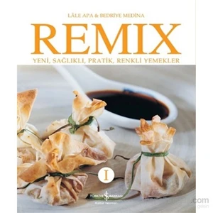 Remıx I - Yeni, Sağlıklı, Pratik, Renkli Yemekler