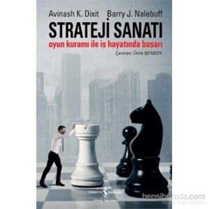 Strateji Sanatı Oyun Kuramı İle İş Hayatında Başarı - Avinash K. Dixit