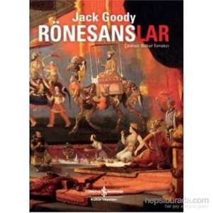 Rönesanslar-Jack Goody
