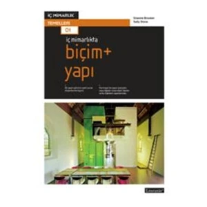 İç Mimarlıkta Biçim + Yapı-Sally Stone