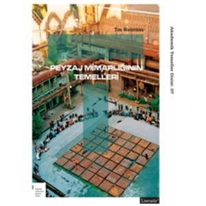 Peyzaj Mimarlığının Temelleri-Tim Waterman