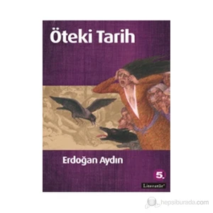 Öteki Tarih-Erdoğan Aydın