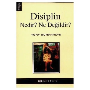 Disiplin Nedir? Ne Değildir?