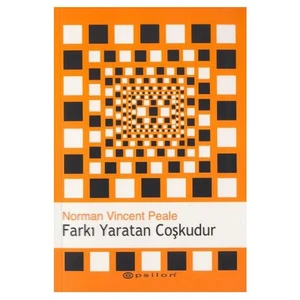 Farkı Yaratan Coşkudur - Norman Vincent Peale