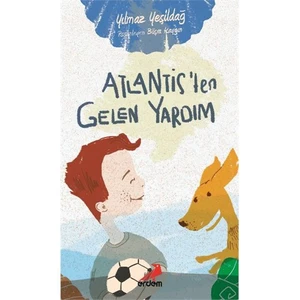 Atlantisten Gelen Yardım-Yılmaz Yeşildağ