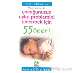 Çocuğunuzun Uyku Problemini Gidermek İçin 55 Öneri-Martin Stieefenhofer