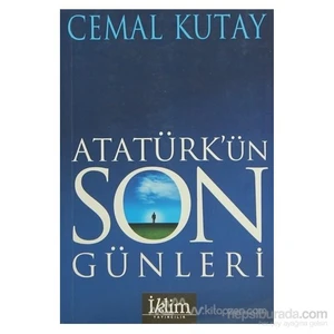 Atatürk'Ün Son Günleri-Cemal Kutay