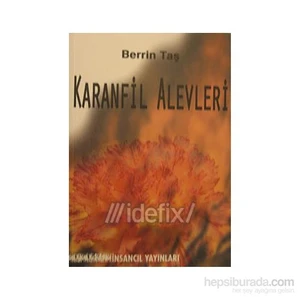 Karanfil Alevleri-Berrin Taş