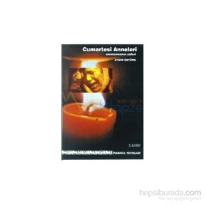 Cumartesi Anneleri Anımsamanın Zaferi