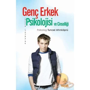 Genç Erkek Psikolojisi - Tuncel Altınköprü