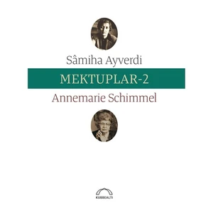 Mektuplar 2-Sâmiha Ayverdi