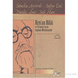 Ken’An Rifâî Ve 20. Asrın Işığında Müslümanlık-Sofi Huri