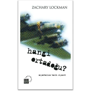 Hangi Ortadoğu?-Zachary Lockman