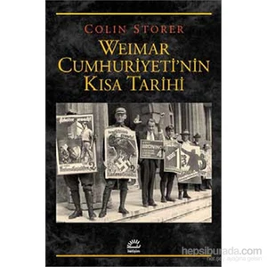 Weımar Cumhuriyeti’Nin Kısa Tarihi-Colin Storer