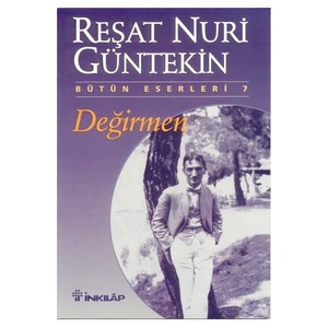 Değirmen - Reşat Nuri Güntekin