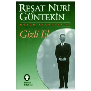 Gizli El - Reşat Nuri Güntekin